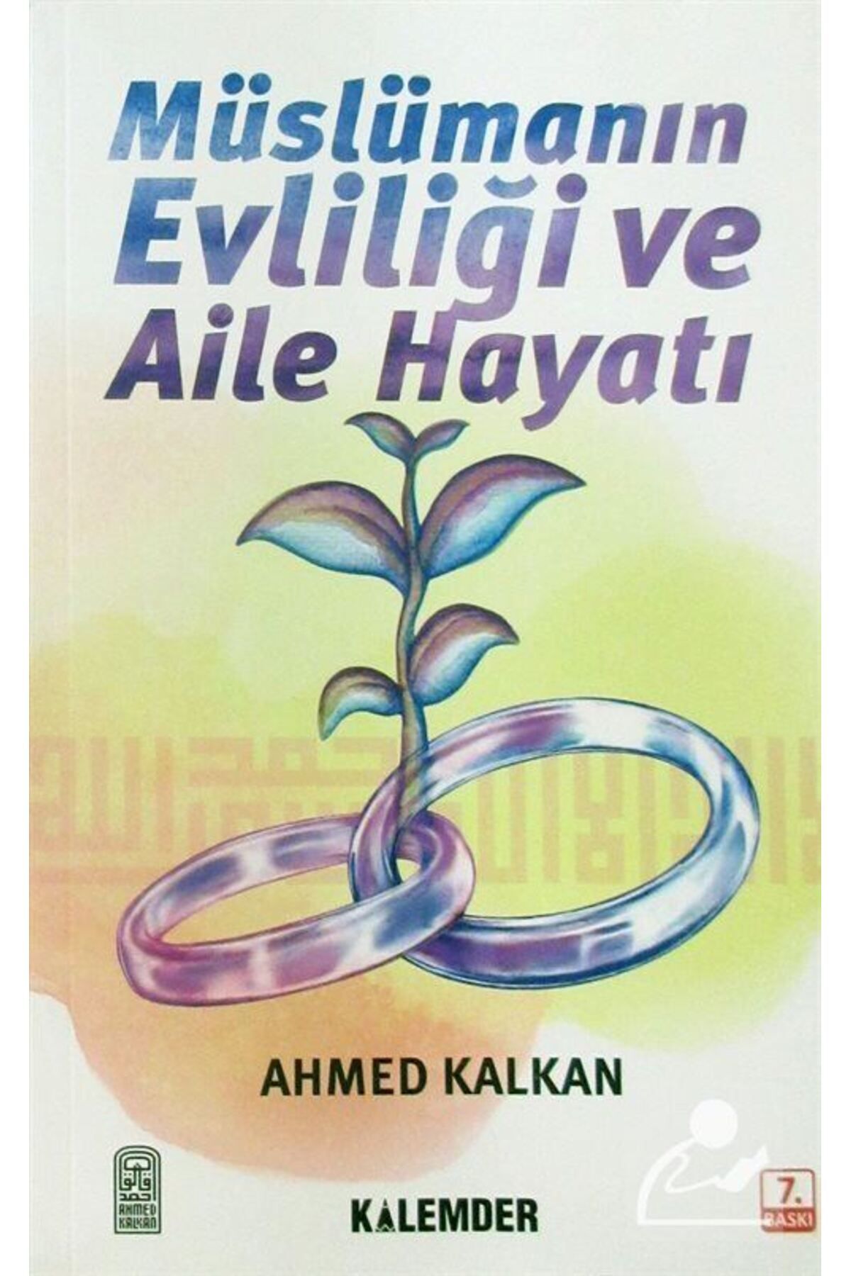 Müslümanın Evliliği Ve Aile Hayatı