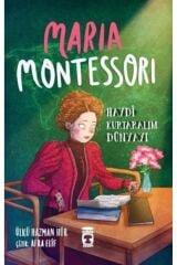Maria Montessori - Haydi Kurtaralım Dünyayı 3 - Ülkü Hazman Hür