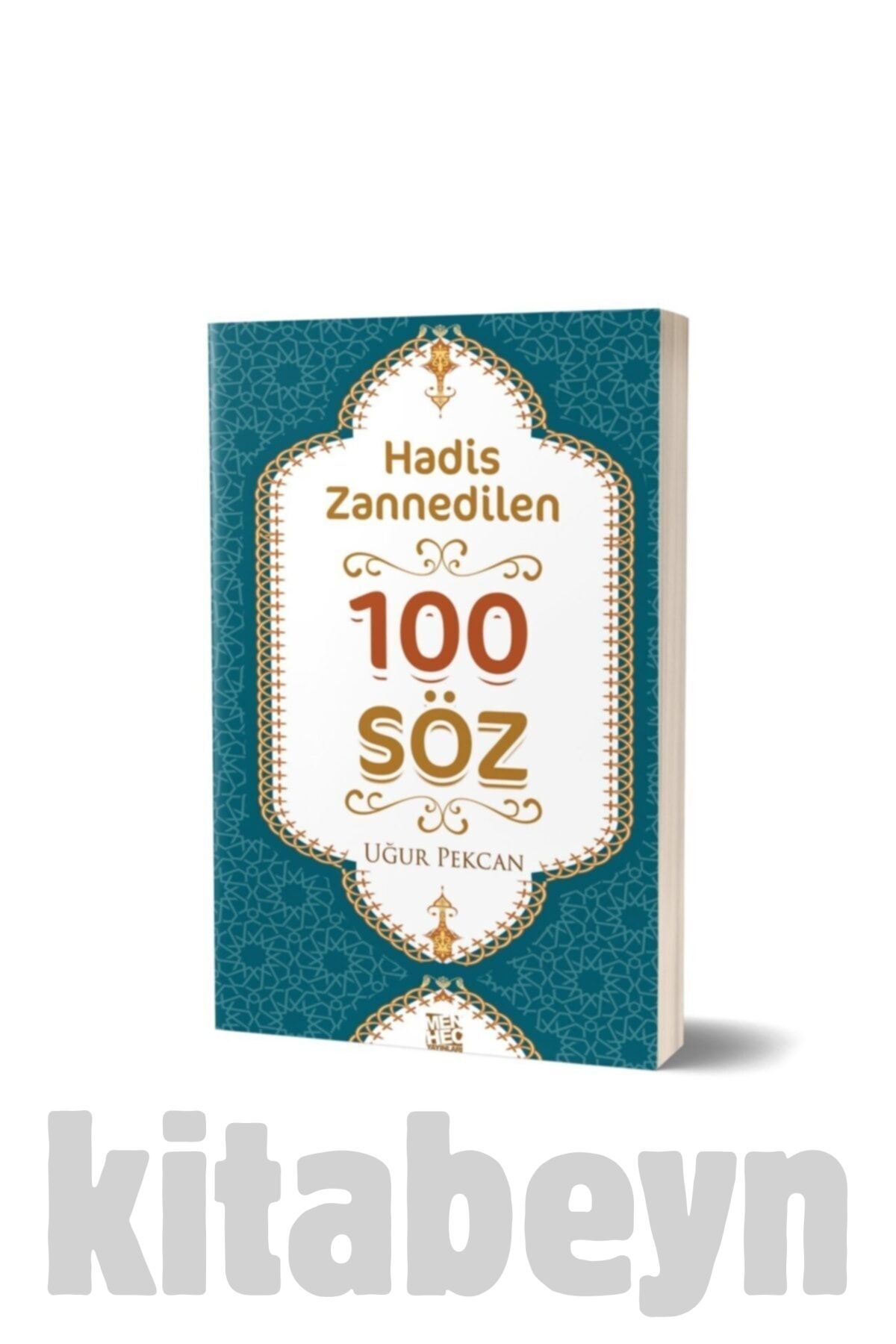 Hadis Zannedilen 100 Söz