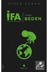 İfa: Insanın Fabrika Ayarları 1.kitap / Beden