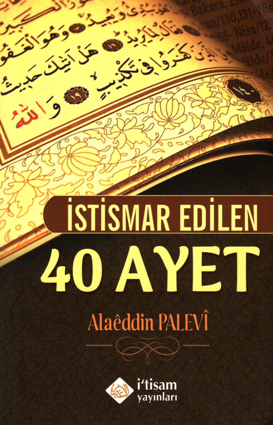 İstismar Edilen 40 Ayet