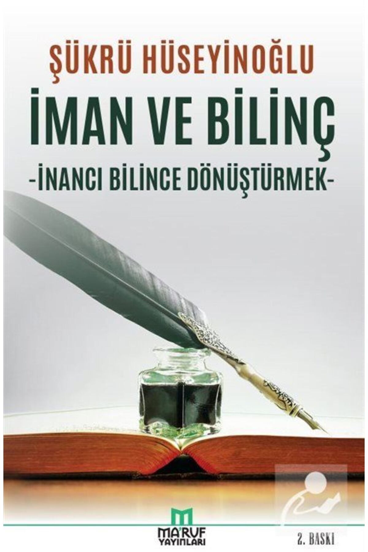 İman Ve Bilinç & Inancı Bilince Dönüştürmek