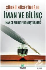 İman Ve Bilinç & Inancı Bilince Dönüştürmek