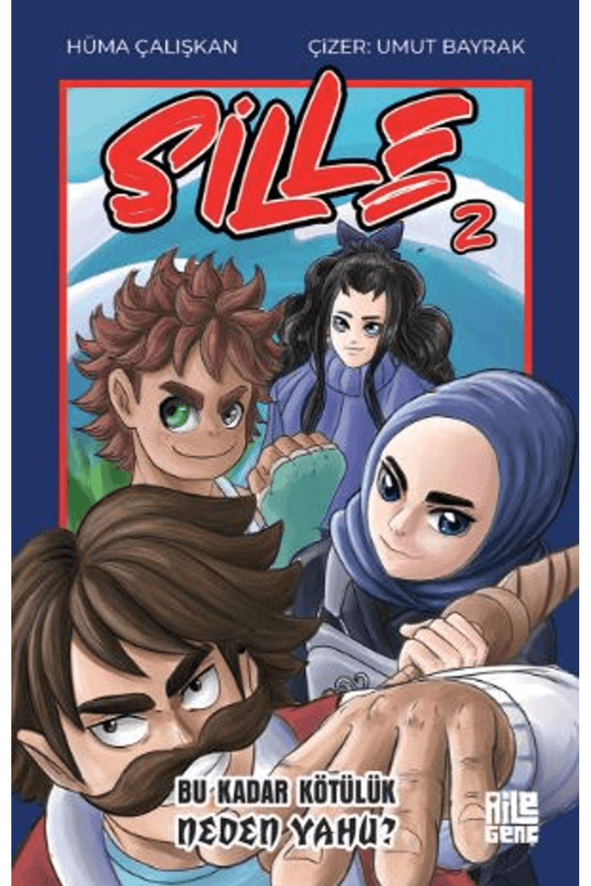 Sille-2 / Hüma Çalışkan / Aile Yayınları / 9786259872872
