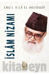 Islam Nizamı / Seyyid Ebu'l-a'la El-mevdudi / / 9786054997909