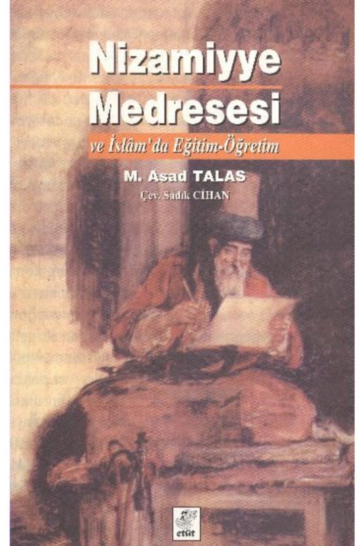 Nizmiyye Medreresi Ve Islamda Eğitim Öğretim