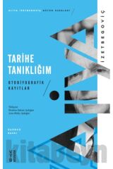 Tarihe Tanıklığım Otobiyografik Kayıtlar