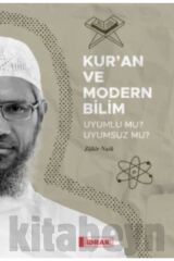 Kur'an Ve Modern Bilim;uyumlu Mu Uyumsuz Mu?