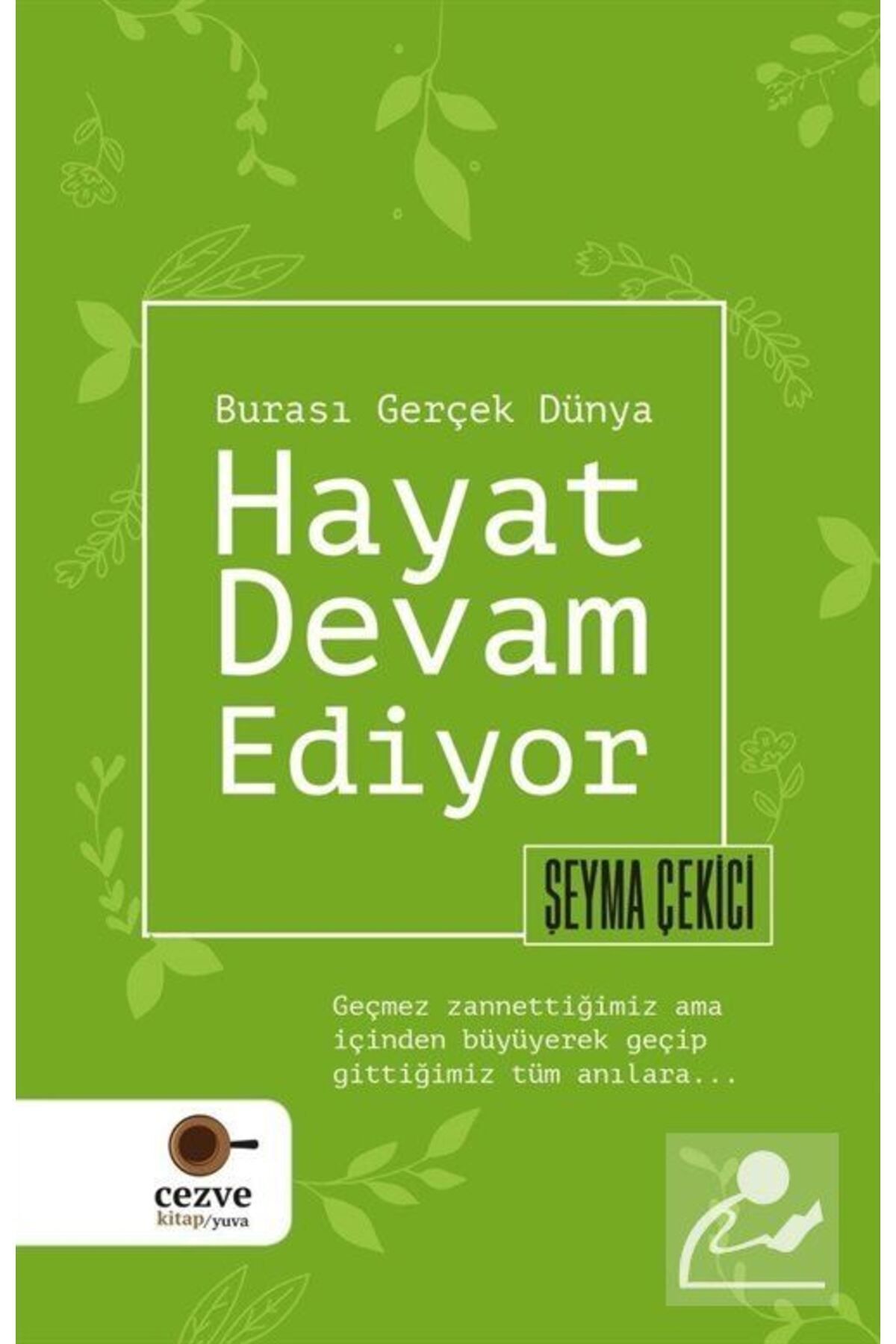 Hayat Devam Ediyor & Burası Gerçek Dünya