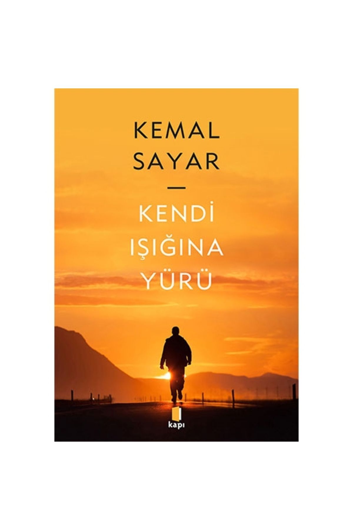 Kendi Işığına Yürü