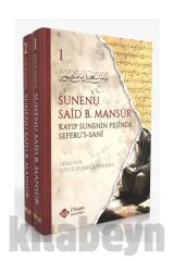 Süneni Said bin Mansur - Seyfulislam Çapanoğlu (2 Cilt)