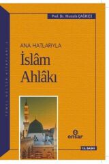 Anahatlarıyla Islam Ahlakı