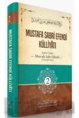 Mustafa Sabri Efendi Külliyâtı (2. Cilt)