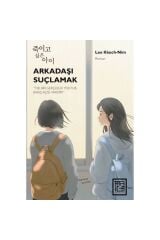 Arkadaşı Suçlamak