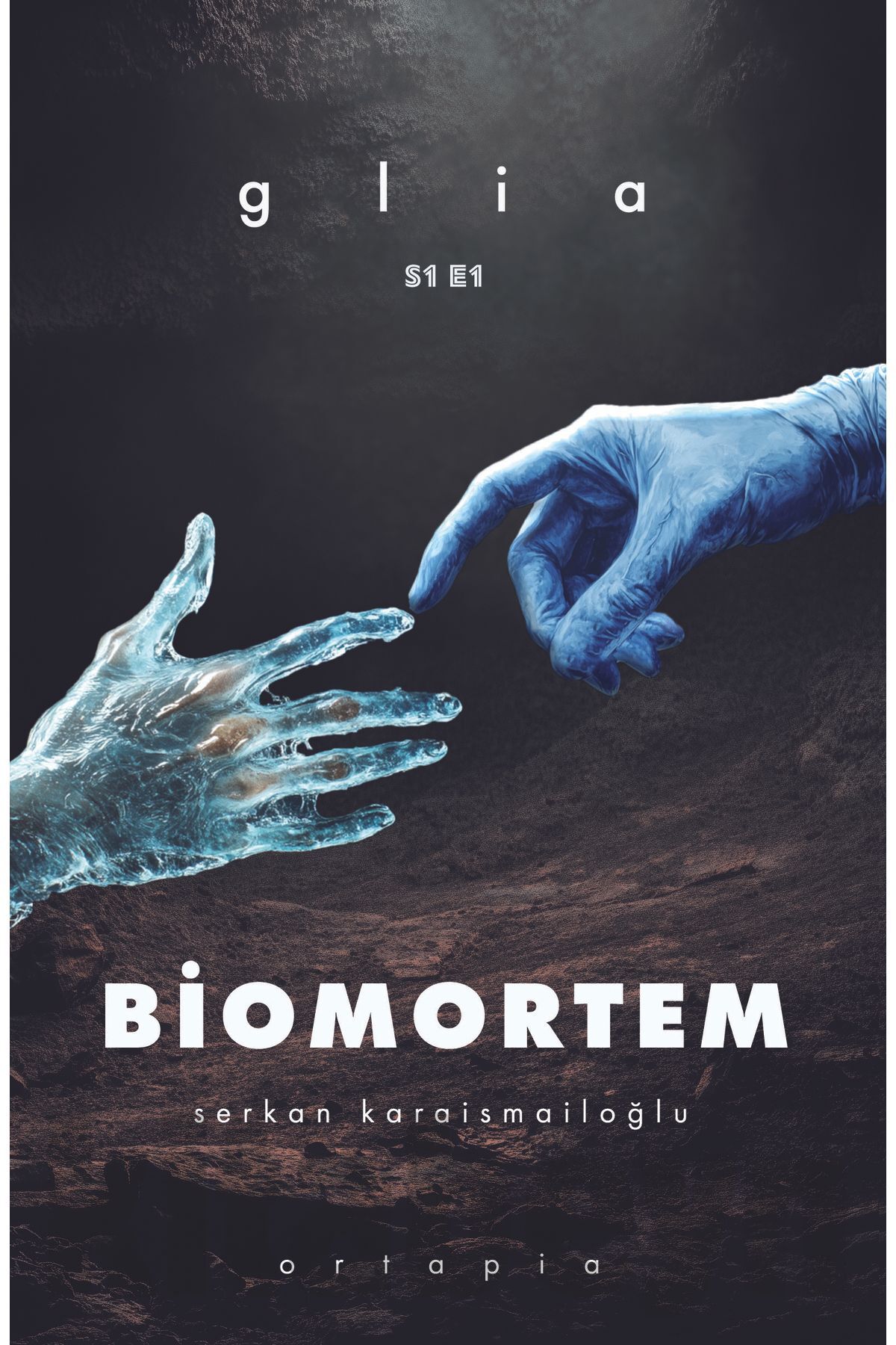 Biomortem - Serkan Karaismailoğlu - Glia / ELMA Yayınevi