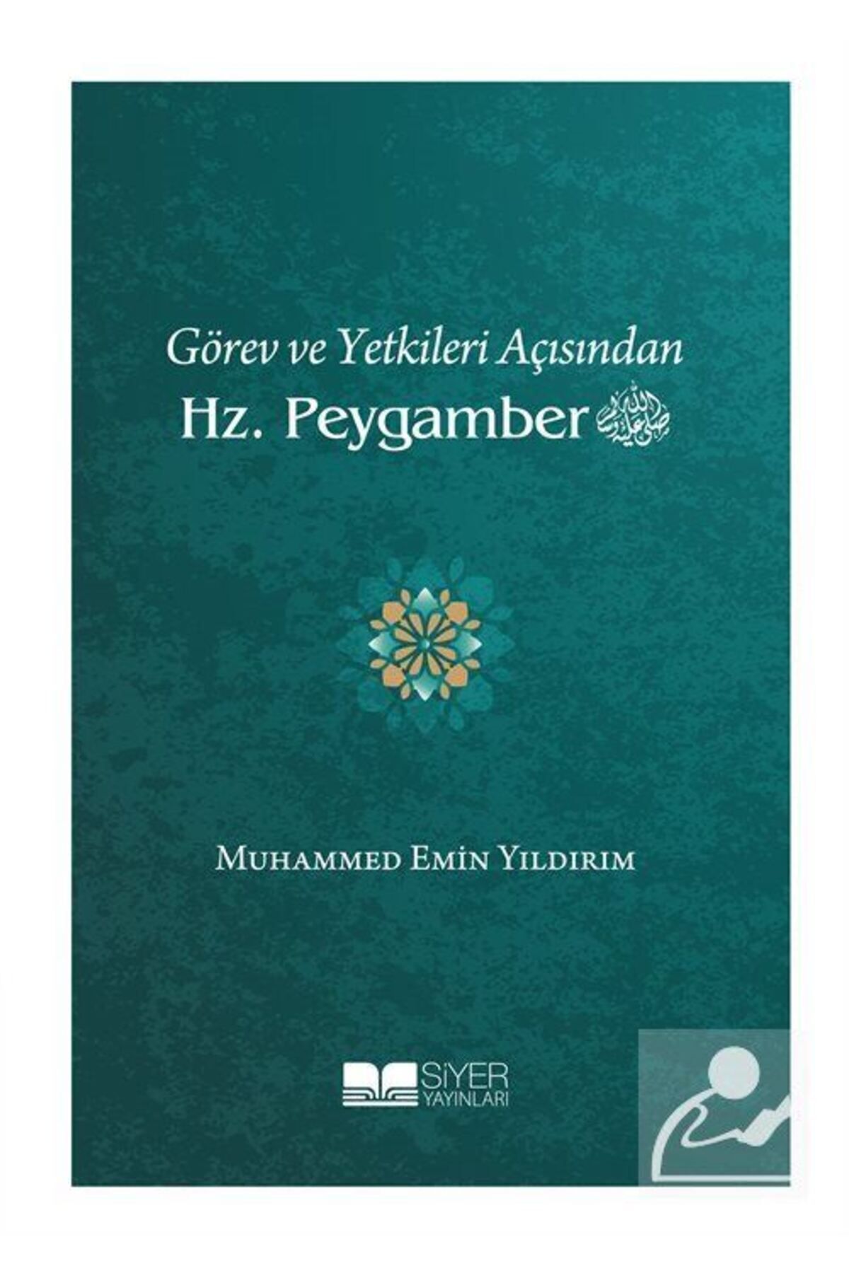 Görev Ve Yetkileri Açısından Hz. Peygamber