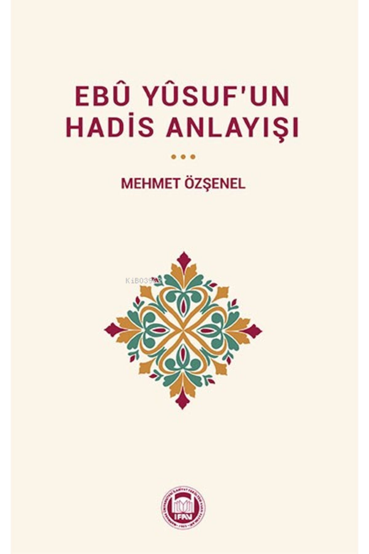 Ebû Yûsuf’un Hadis Anlayışı