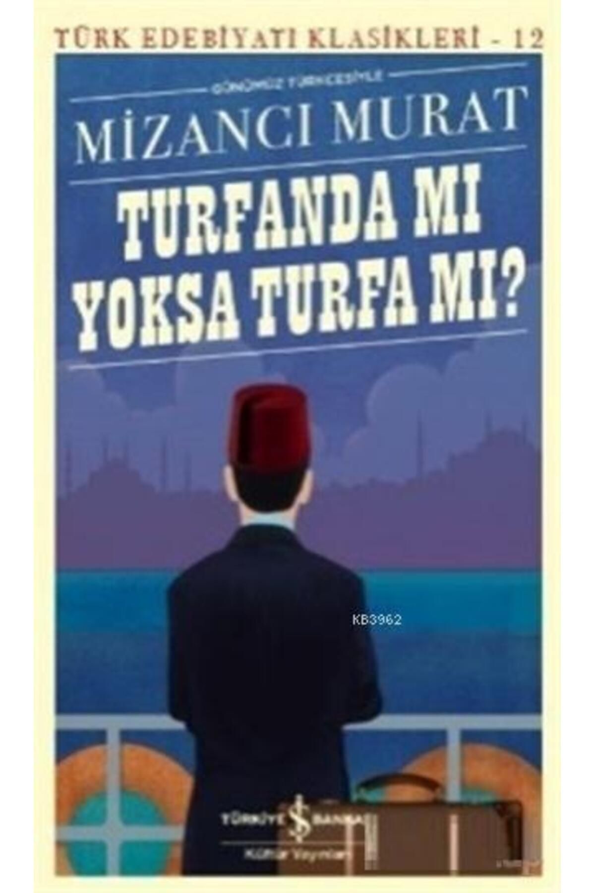 Turfanda Mı Yoksa Turfa Mı?