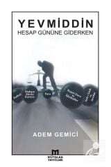 Yevmiddin & Hesap Gününe Giderken