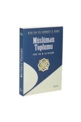 Kur'an ve Sünnet'e Göre Müslüman Toplumu