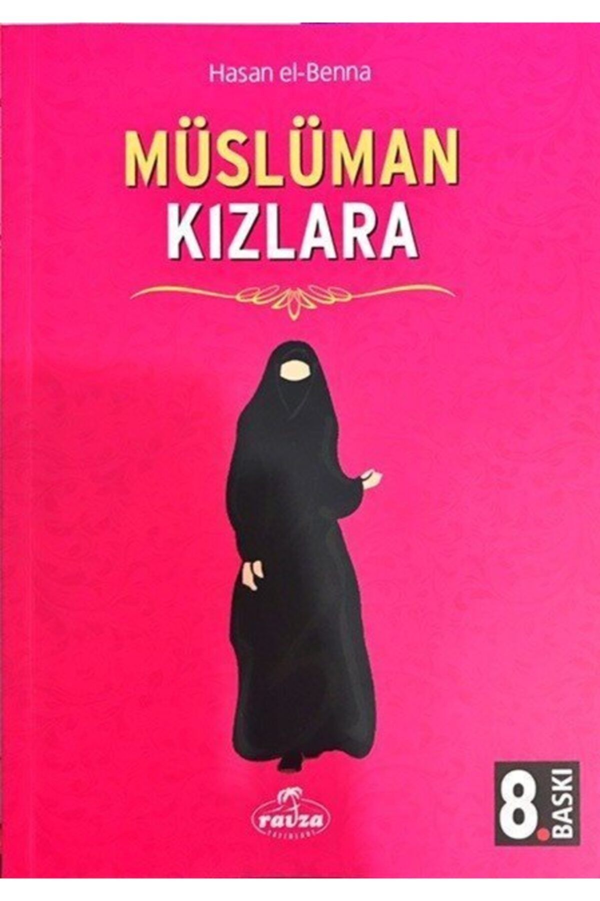 Müslüman Kızlara (ROMAN BOY)