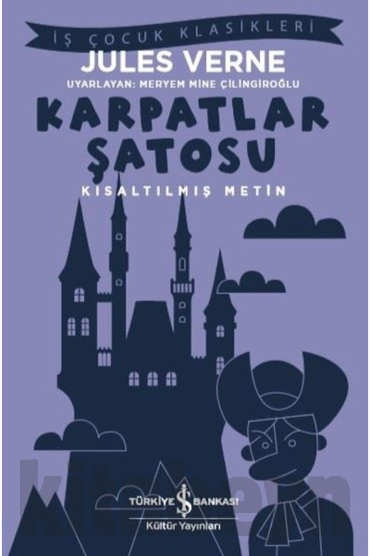 Karpatlar Şatosu/iş Bankası Kültür Yayınları/jules Verne