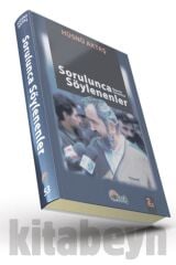 Sorulunca Söylenenler Röportajlar Soruşturmalar