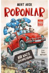 Robonlar - Bir Kaçış Operasyonu / Mert Arık / Genç Timaş / 9786259791128