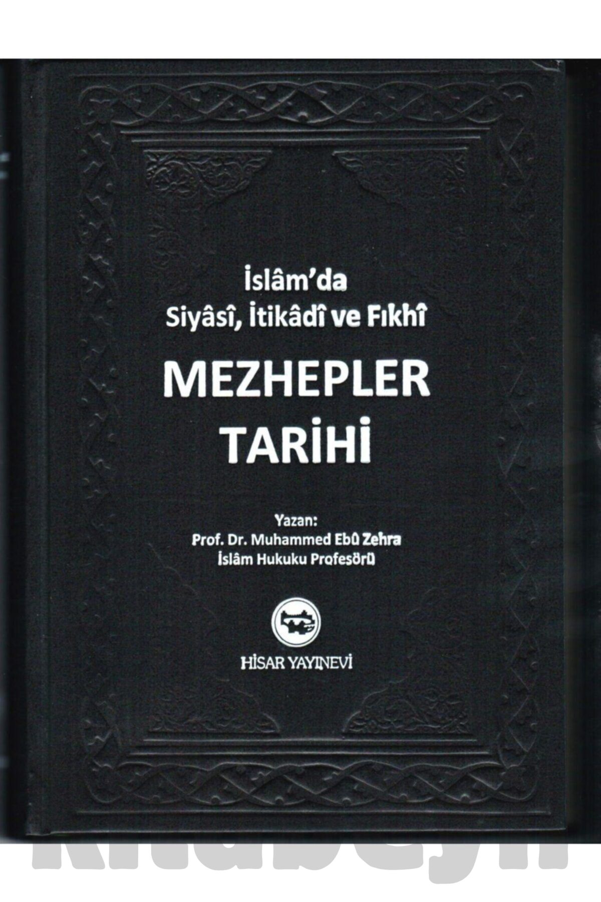 Islamda Siyasi Itikadi Ve Fıkhi Mezhepler Tarihi, Muhammed Ebu Zehra, Şamua, Hisar