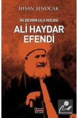 İki Devrin Ulu Hocası Ali Haydar Efendi