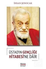 Üstad'ın Gençliğe Hitabesine Dair