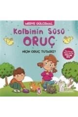 Kalbimin Süsü Oruç - Niçin Oruç Tutarız?