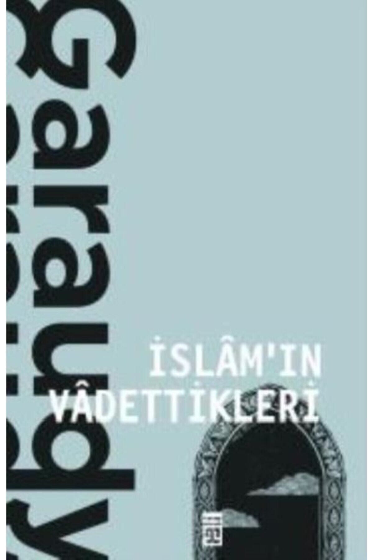 İslamın Vadettikleri