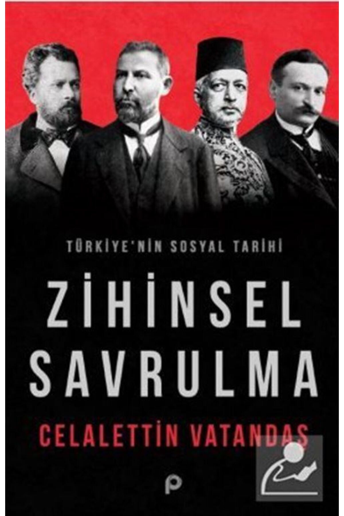 Zihinsel Savrulma & Türkiye'nin Sosyal Tarihi