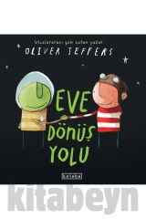 Eve Dönüş Yolu / Oliver Jeffers / Ketebe Çocuk / 9786256999268