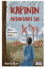 Kapının Ardındaki Sır / Alara Uçar / Genç Timaş / 9786256360181
