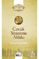 Çocuk Yetiştirme Ahlakı / Muhteşem Ahlak 3