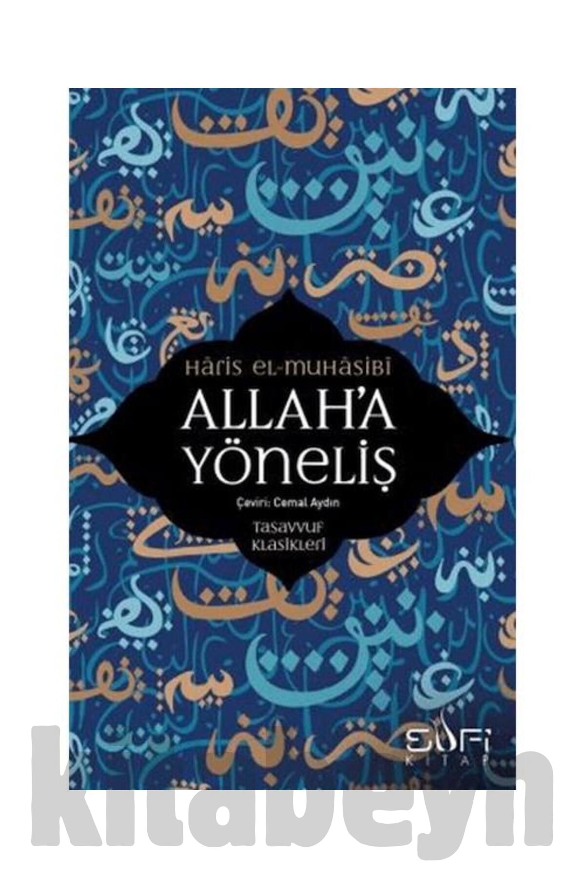 Allah’a Yöneliş / / Haris El Muhasibi
