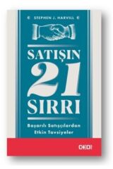 Satışın 21 Sırrı - Başarılı Satışçılardan Etkin Tavsiyeler