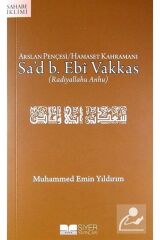 Arslan Pençesi / Hamaset Kahramanı Sa'd B. Ebi Vakkas (R.A.)