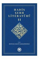 Hadis Şerh Literatürü 2 Mustafa Macit Karagözoğlu