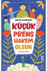 Küçük Prens Hakem Olsun - Timaş Yayınları - Abdullah Harmancı Kitabı