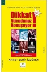 Dikkat Vücudunuz Konuşuyor
