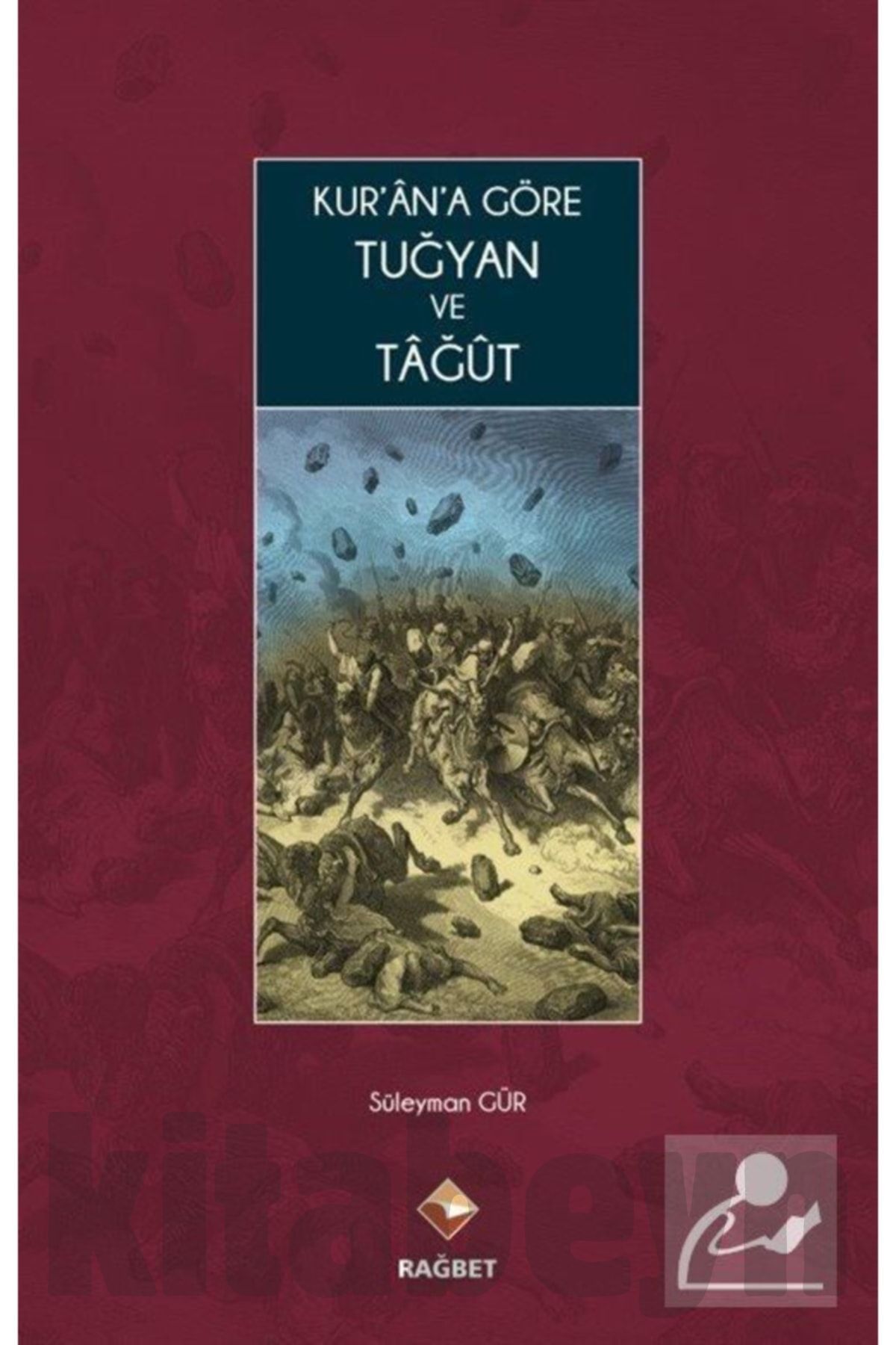 Kur'an'a Göre Tuğyan Ve Tağut