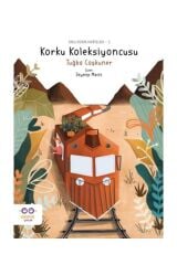 Korku Koleksiyoncusu – Saklı Dünya Hikâyeleri 3
