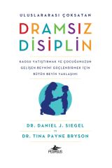Dramsız Disiplin - Daniel J. Siegel Tina Payne Bryson