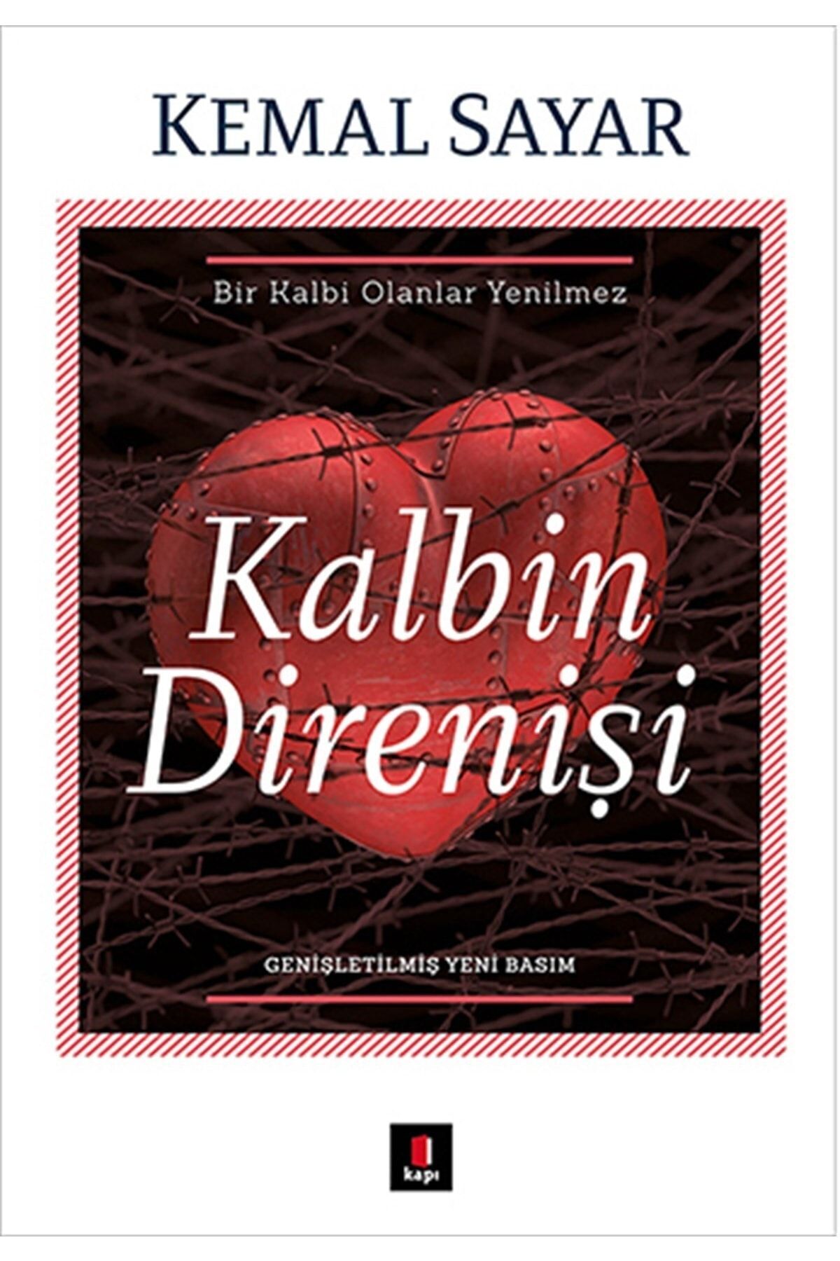 Kalbin Direnişi - Kemal Sayar -