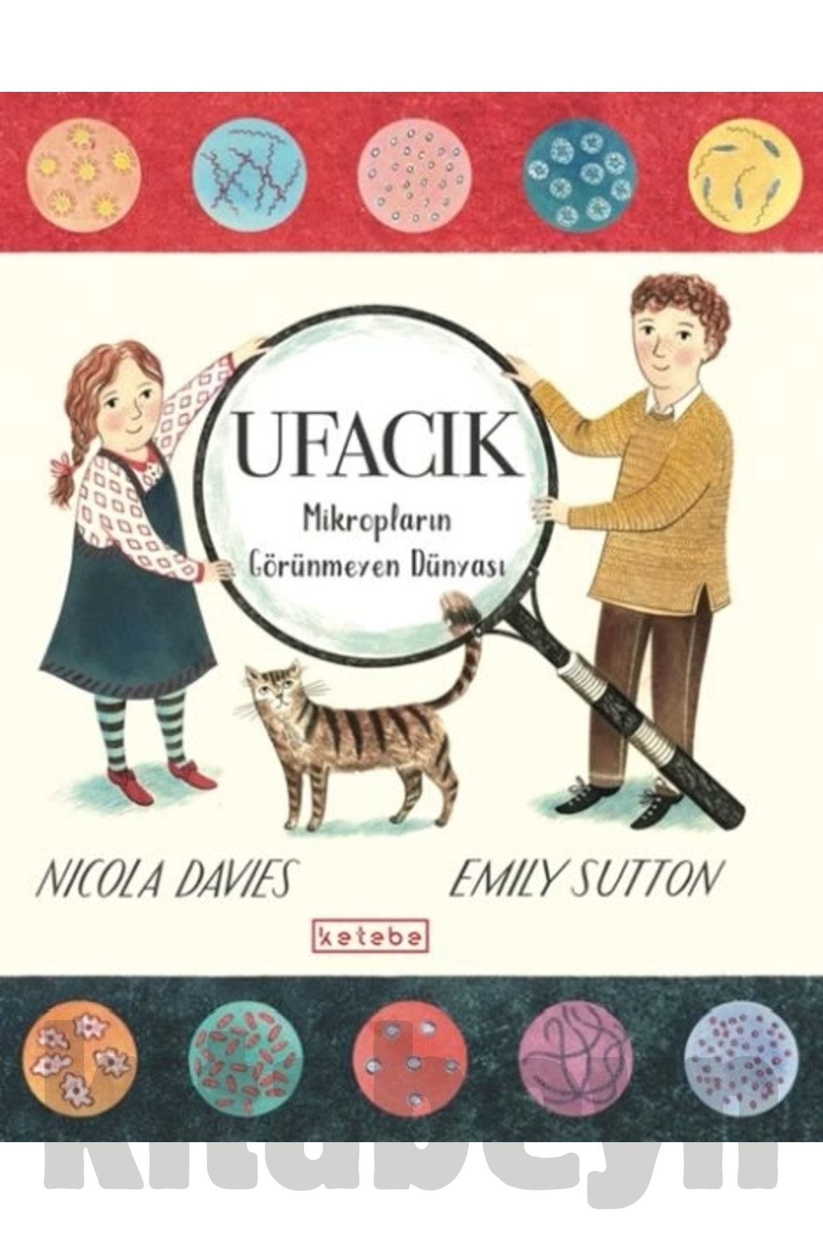 Ufacık - Mikropların Görünmeyen Dünyası