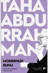 Modernlik Ruhu ;islami Bir Modernlik Inşasına Giriş