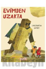 Evimden Uzakta / Ketebe Yayınları / Constantin Satüpo